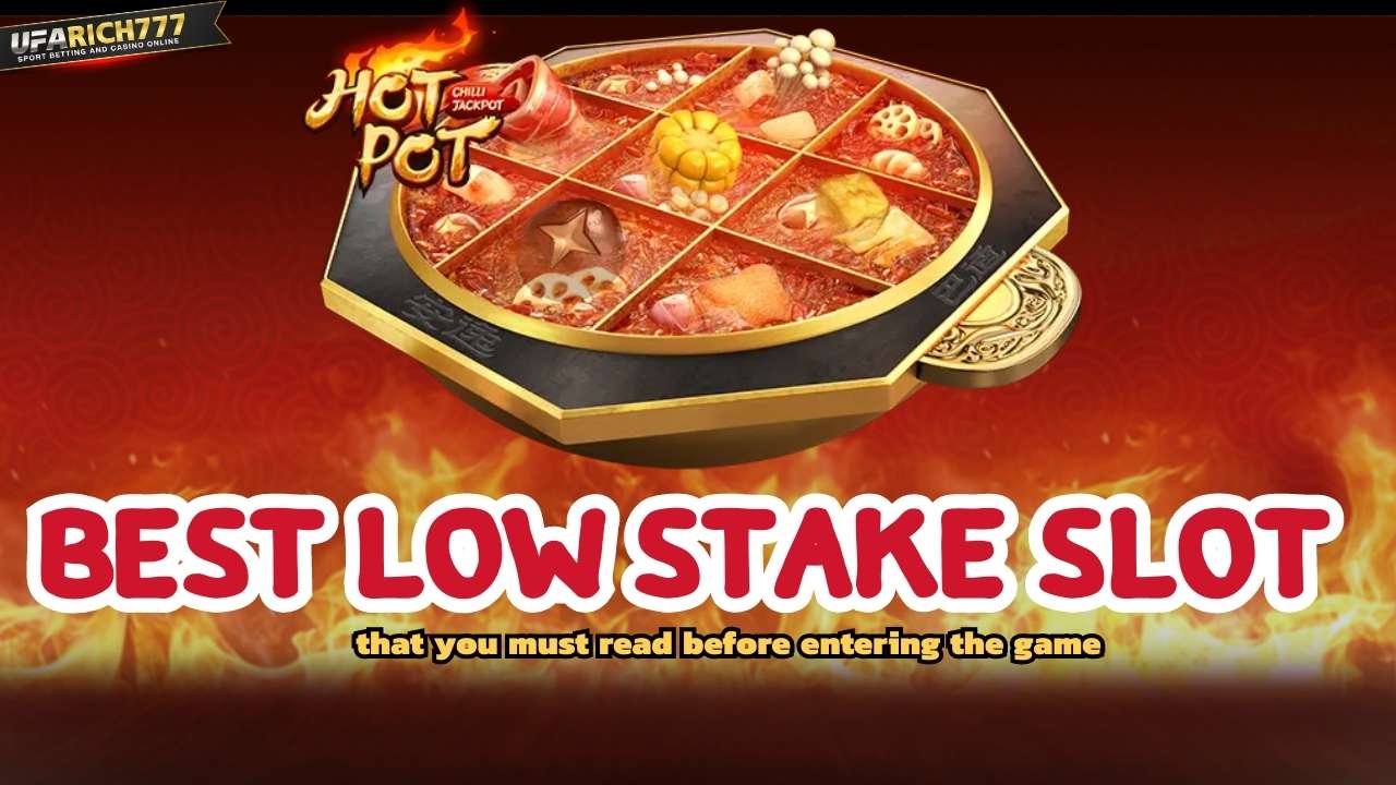 Best Low Stake Slot